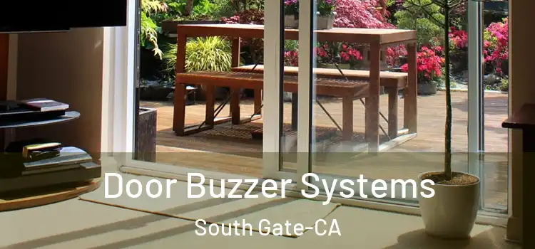  Door Buzzer Systems South Gate-CA