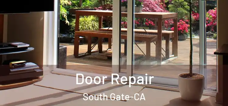  Door Repair South Gate-CA