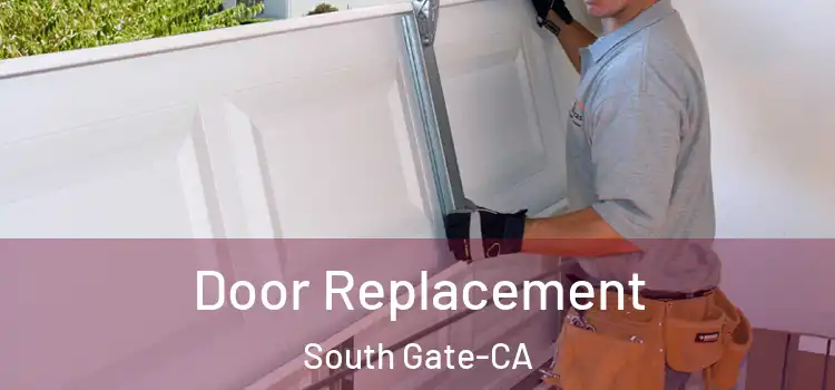  Door Replacement South Gate-CA