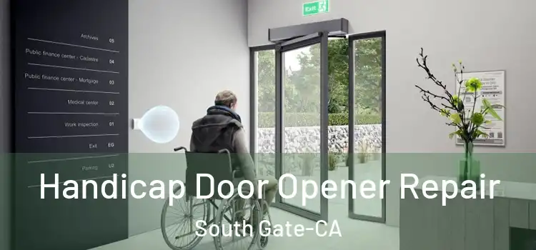  Handicap Door Opener Repair South Gate-CA
